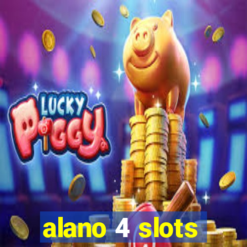 alano 4 slots